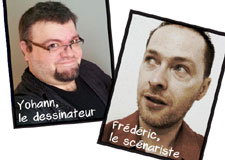 Fais la connaissance de Frédéric Antoine et Yohann Morin, les auteurs de Biodôme