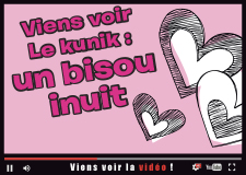 Le kunik, un bisou innuit