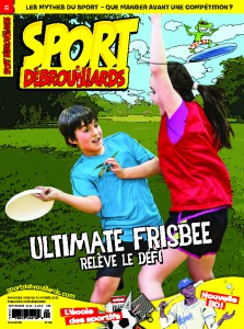 Sport Débrouillards Septembre 2015 – Ultimate frisbee, relève le défi!