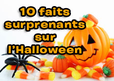 10 faits surprenants sur l’Halloween!