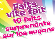 10 faits surprenants sur les suçons