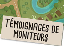 Camps de vacances – Témoignages de moniteurs