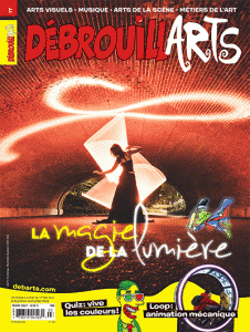 DébrouillARTS – Mars 2017 – La magie de la lumière