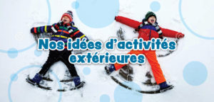Des idées d’activités à suggérer à vos enfants en hiver !