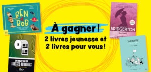 [Terminé] Concours : 4 livres à gagner pour vous et votre enfant !