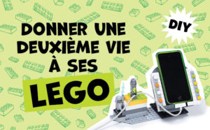 DIY Donne une deuxième vie à tes LEGO