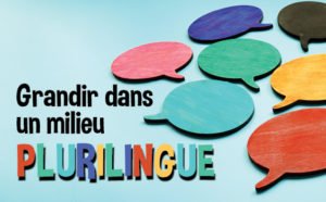 Les enfants dans un milieu plurilingue : les conseils d’une linguiste