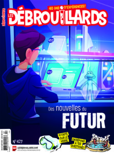 Les Débrouillards – Juillet-Août 2022 – Des Nouvelles du futur