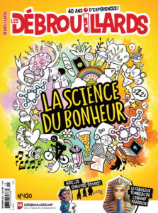 Les Débrouillards – Novembre 2022 – La science du bonheur