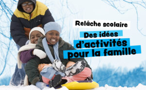 Relâche scolaire : des idées d’activités pour la famille