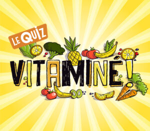 Quiz vitaminé