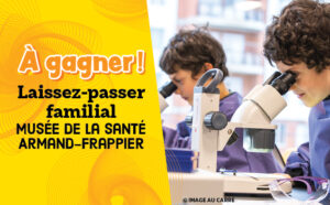 Concours : Gagnez un laissez-passer familial pour le Musée de la santé Armand-Frappier