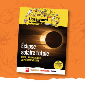 L’assistant scientifique – Éclipse solaire totale