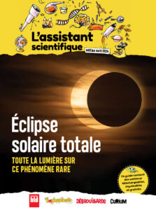 L’assistant scientifique – Éclipse solaire totale – Avril 2024