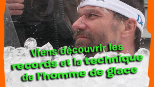 Les records et la technique de l’homme de glace